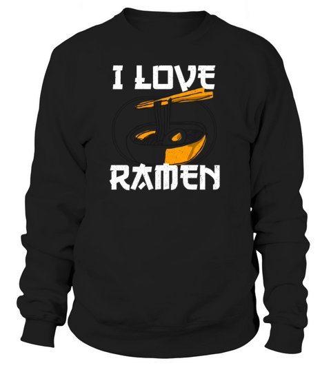 I love RAMEN Women's Sweatshirt