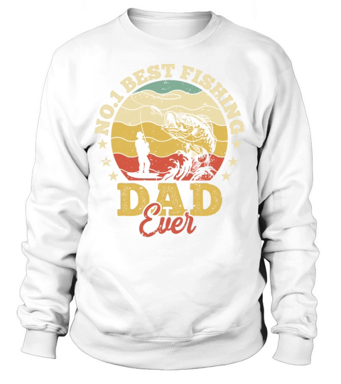 No 1 Best Fishing Dad Ever Women's Sweatshirt