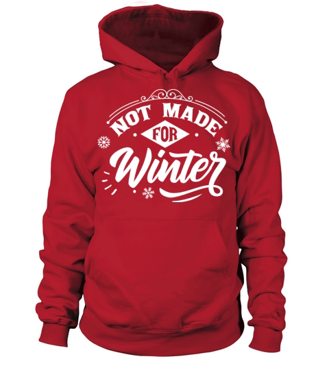 Not Made For Winter Men's Hoodie