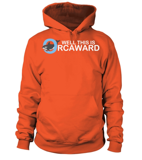 Well this is orcaward orca whale funny animal Women's Hoodie