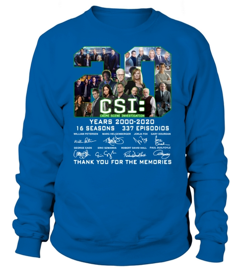 Csi Crime Scene Investigation 20 years 2000 2020 16 seasons 337 episodios thank you for the memories signatures Sweatshirt Unisex