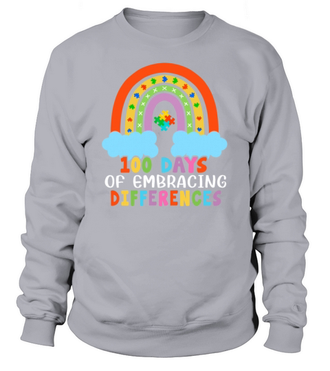 Autism Rainbow Embrace Differences 100 Days School Women's Sweatshirt