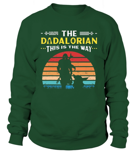 The Dadalorian This Is The Way Vintage Style Sweatshirt Unisex