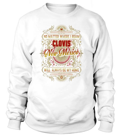 CLOVIS-NEW MEXICO HOME3 Sweatshirt Unisex