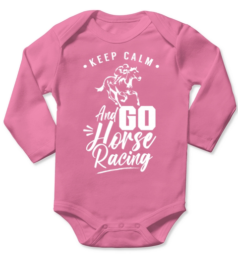 Keep Calm And Go Horse Racing Racer Race Jockey Long Sleeve Baby One-Piece