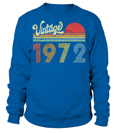 1972 Birthday Gift Vintage Born Made 1972 Retro Su Men's Sweatshirt