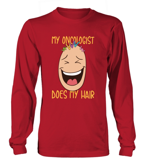 Oncologist Does My Hair - Gift Men's Long Sleeve