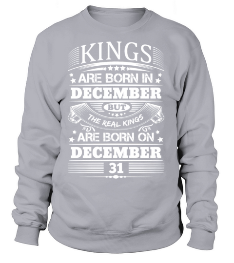 Real Kings Are Born On December 31 Women's Sweatshirt
