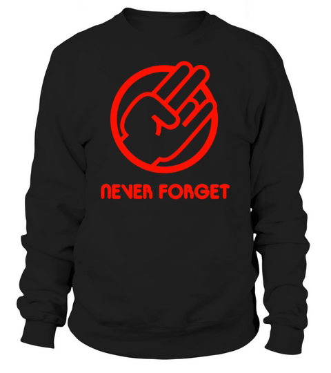 NEVER FORGET Women's Sweatshirt