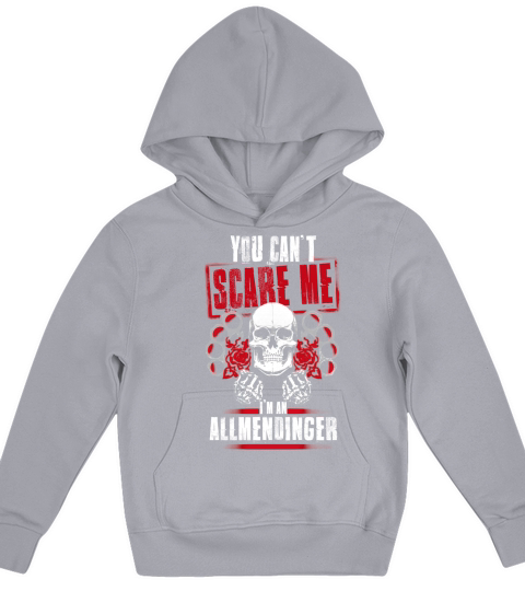 You Cant Scare Me I Am An ALLMENDINGER Kids Hoodie