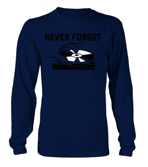 Never Forget Men's Long Sleeve