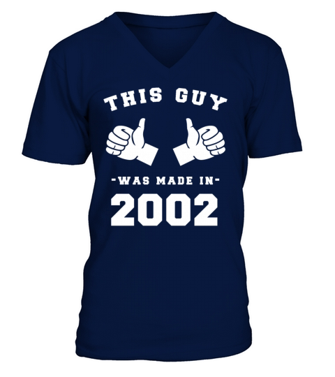 This Guy was made in 2002 Birthday Shirt Men's V-Neck T-shirt