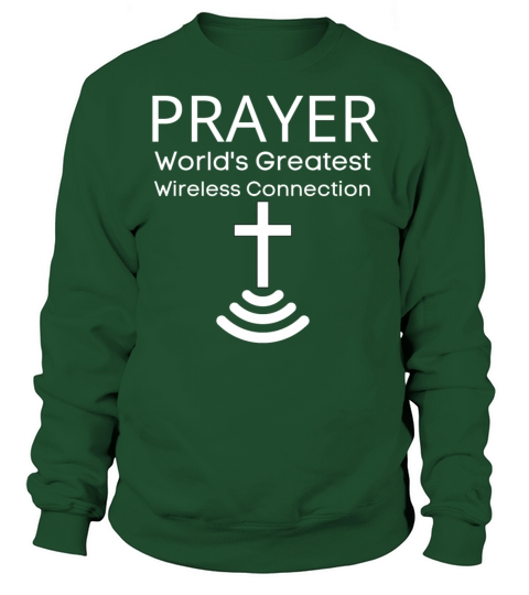 PRAYER Worlds Greatest Wireless Connection Women's Sweatshirt