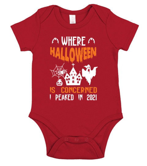Where Halloween Is Concerned I Peaked In 2021 Short Sleeve Baby One-Piece