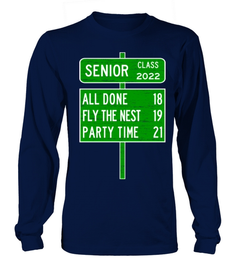 SENIOR CLASS 2022 - FUNNY ROAD SIGN FOR 22 GRADS Men's Long Sleeve