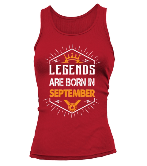 Legends are born in September Women's Tank Top