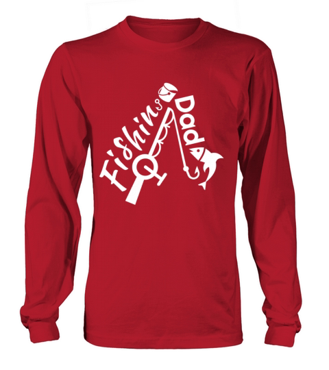 Fishing dad shirt and fathers day gifts. Women's Long Sleeve