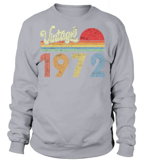 1972 Birthday Gift Vintage Born Made 1972 Retro Su Women's Sweatshirt
