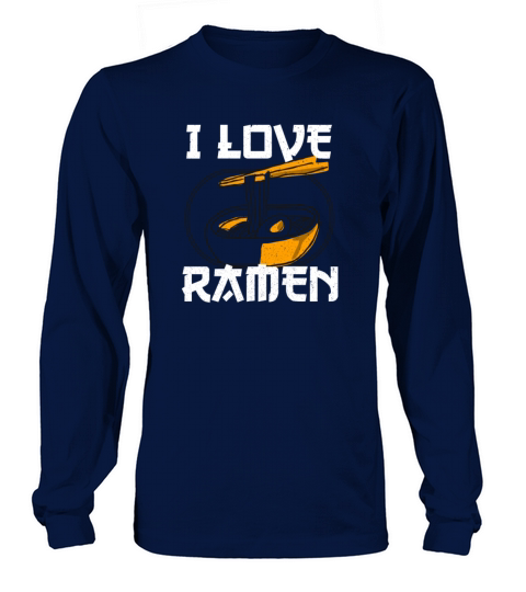 I love RAMEN Women's Long Sleeve