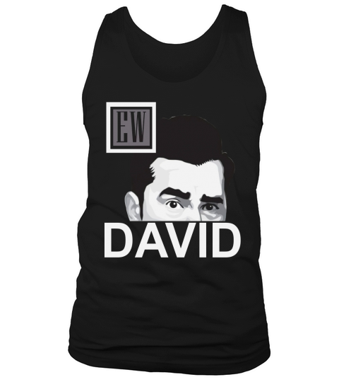 EW David Schitts Creek shirt Tank Top Unisex