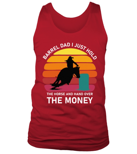 Barrel Dad I Just Hold The Horse and hand Men's Tank Top