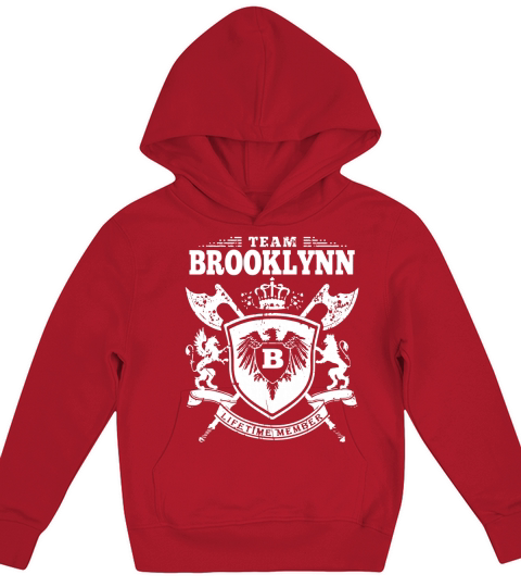Team Brooklynn T-Lifetime Member: Tshirts For Team Brooklynn, Brooklynn Family, Brooklynn Company Kids Hoodie
