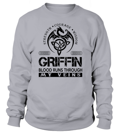 GRIFFIN Shirts - GRIFFIN Blood Runs Through My Veins Name Shirts Sweatshirt Unisex