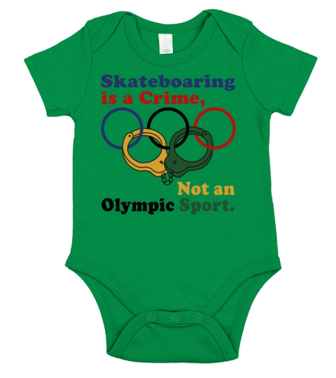 Skateboarding Is A Crime Not An Olympic Sport Short Sleeve Baby One-Piece