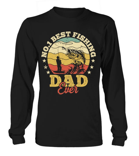 No 1 Best Fishing Dad Ever Women's Long Sleeve