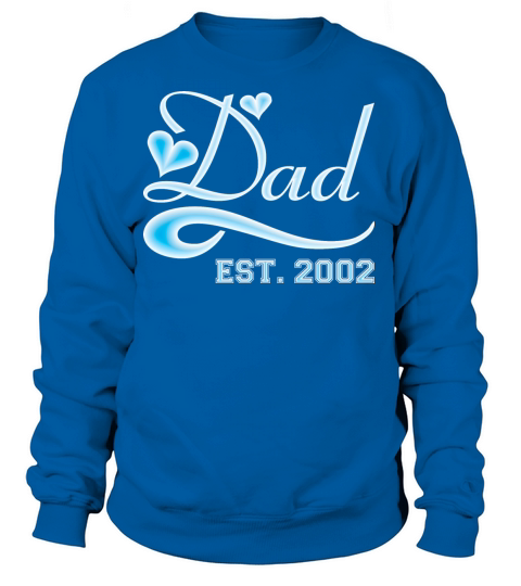 Dad Established 2002 Happy Fathers Day Women's Sweatshirt