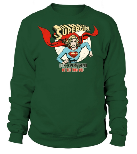 DC Comics Supergirl Better Than You Women's Sweatshirt