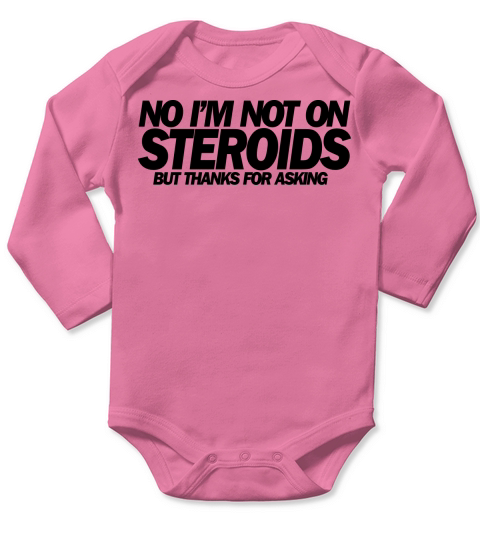 steroids Long Sleeve Baby One-Piece