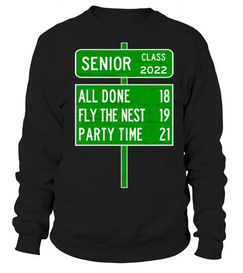 SENIOR CLASS 2022 - FUNNY ROAD SIGN FOR 22 GRADS Women's Sweatshirt