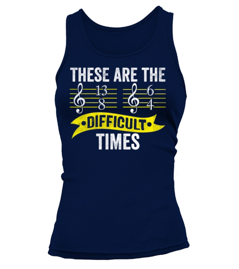 These Are The Difficult Times Motivational Quote Tank top Woman
