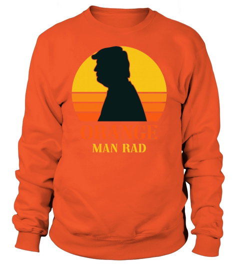 Orange Man Rad Women's Sweatshirt