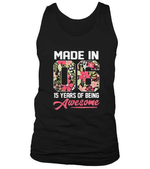 Born In 2006 15 Year Old 15th Birthday For Girl Tank Top Unisex