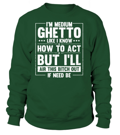 Novelty Im Medium Ghetto Laughter Sarcasm Women's Sweatshirt
