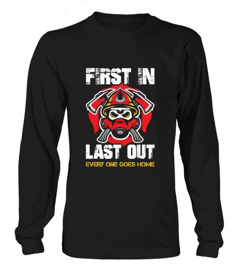 First In Last Out Firefighter Women's Long Sleeve
