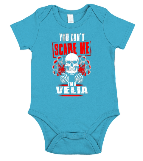 VELIA You Cant Scare Me. Im A VELIA - VELIA T Shirt, VELIA Hoodie, VELIA Family, VELIA Tee, VELIA Name, VELIA bestseller, VELIA shirt Short Sleeve Baby One-Piece