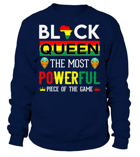 Black Queen The Most Powerful Piece in The Game Women's Sweatshirt