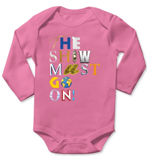 The Show Must Go On Long Sleeve Baby One-Piece