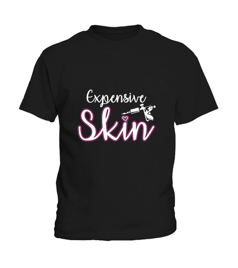 Expensive Skin Tattoo Artist Machine Inked Skin Beards Kids T-Shirt