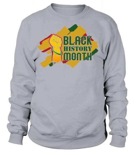 Black History Month Tee For African American Women's Sweatshirt