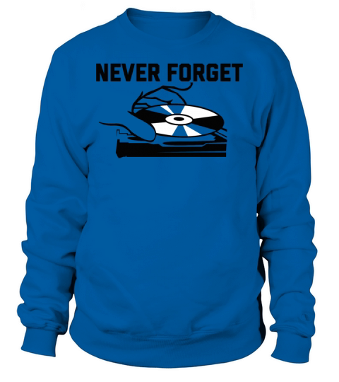 Never Forget Men's Sweatshirt