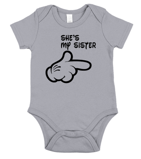 She Is My Sister Short Sleeve Baby One-Piece