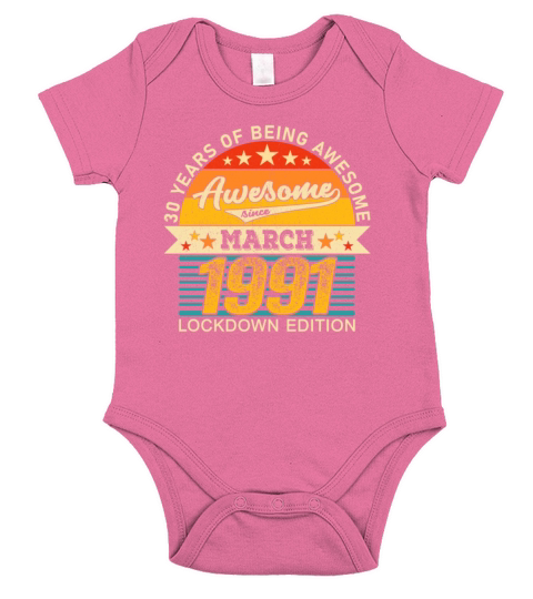 31st Birthday 31 Years Born In 1991 March Short Sleeve Baby One-Piece
