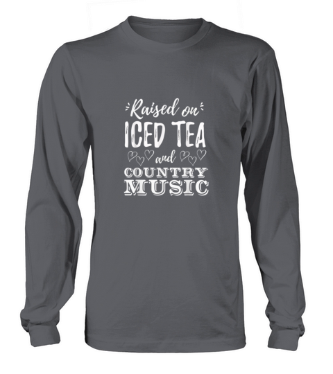 Funny Raised on Iced Tea and Country Music Women's Long Sleeve