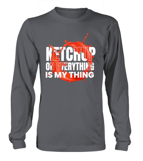 Ketchup On Everthing Sauce BBQ Women's Long Sleeve