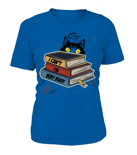 Sorry I Can t I m very Busy Shirt Cat Book Shirts Women's T-Shirt