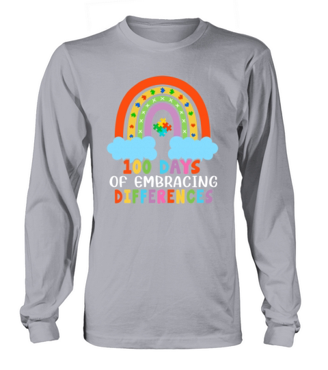Autism Rainbow Embrace Differences 100 Days School Women's Long Sleeve
